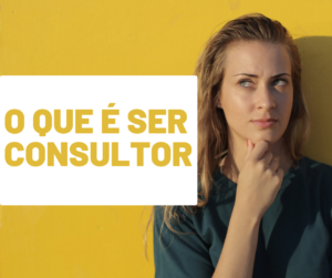 comece aqui - o que é ser consultor